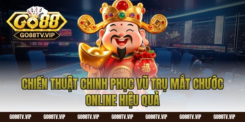 Chiến thuật chinh phục vũ trụ mắt chước online hiệu quả