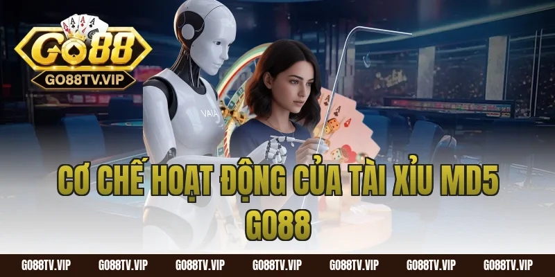 Cơ Chế Hoạt Động Của Tài Xỉu MD5 Go88