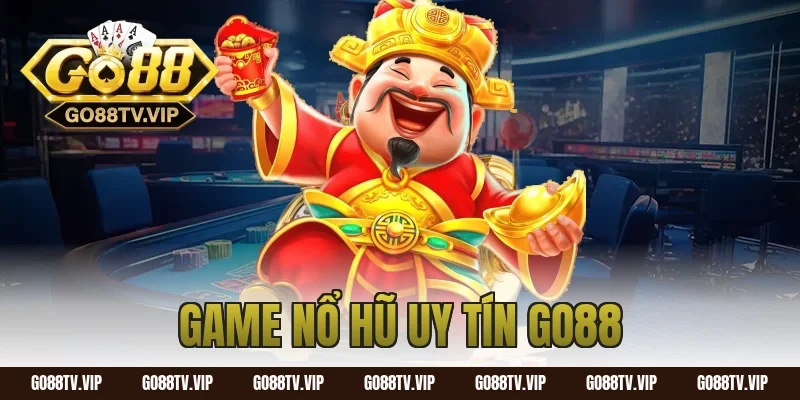 game nổ hũ uy tín go88