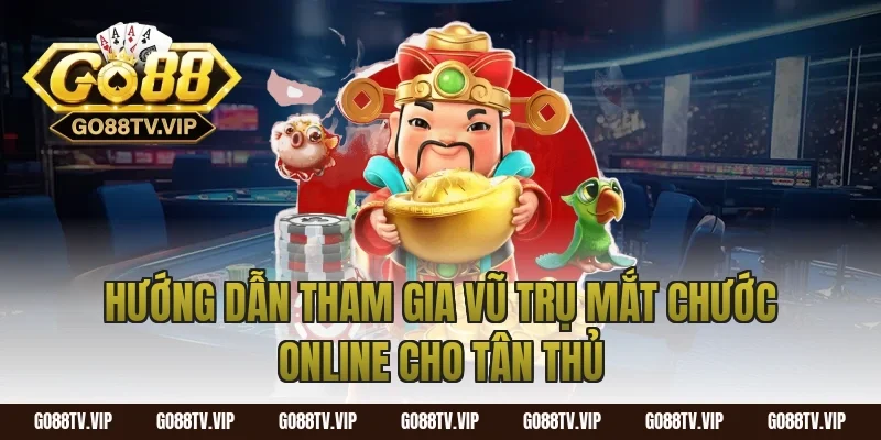 Hướng dẫn tham gia vũ trụ mắt chước online cho tân thủ