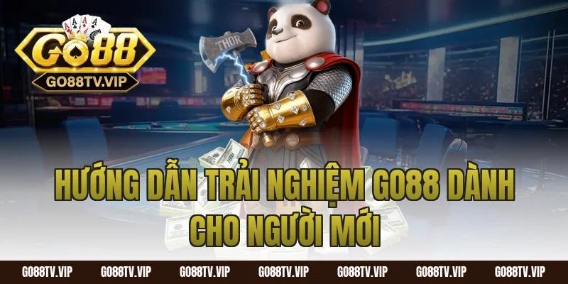 Hướng dẫn trải nghiệm GO88 dành cho người mới