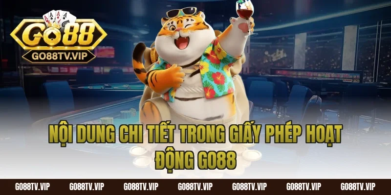 Nội Dung Chi Tiết Trong Giấy Phép Hoạt Động Go88